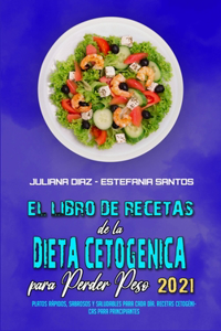 El Libro De Recetas De La Dieta Cetogénica Para Perder Peso 2021