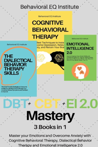 DBT + CBT + EI 2.0 Mastery