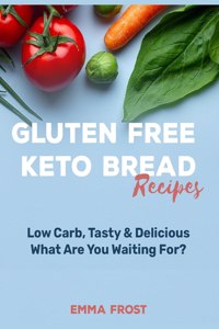 Gluten Free Keto Bread Recipes