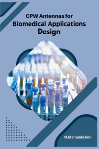 CPW Antennas for Biomedical Applications Design