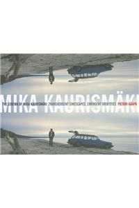 Cinema of Mika Kaurismäki: Transvergent Cinescapes, Emergent Identities