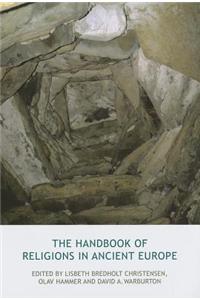 The Handbook of Religions in Ancient Europe