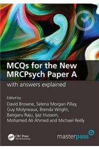 McQs for the New Mrcpsych Paper a with Answers Explained