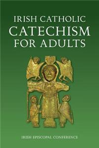 Irish Catechism for Catholic Adults