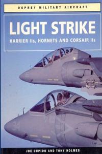 Light Strike: Harrier IIS, Hornets and Corsair IIS (Osprey Military Aircraft) (Colour Series (Aviation))