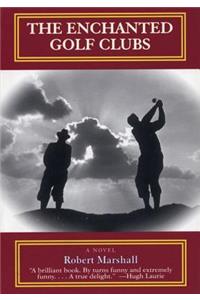Enchanted Golf Clubs