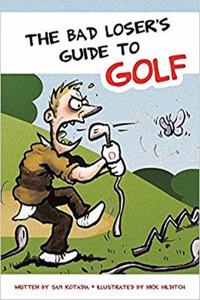 Bad Losers Guide to Golf