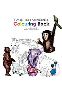 I Once Had a Chimpanzee Colouring Book