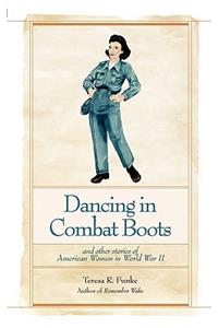 Dancing in Combat Boots