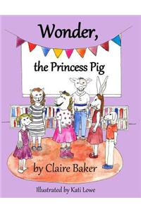 Wonder, the Princess Pig