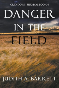 Danger in the Field