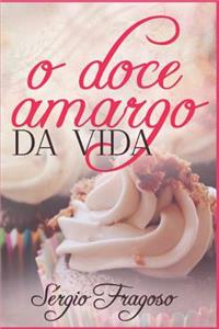 O Doce Amargo Da Vida