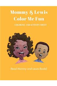Mommy & Lewis ColorIng Me Fun