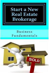 Start a New Real Estate Brokerage, Economically!