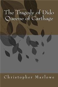 The Tragedy of Dido Queene of Carthage
