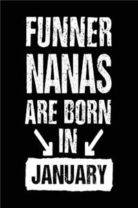 Funner Nanas Are Born In January
