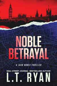 Noble Betrayal (Jack Noble #7)