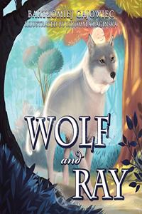Wolf and Ray