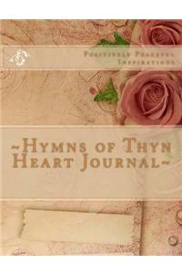 Hymns of Thyn Heart Journal