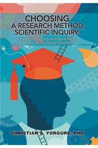 Choosing a Research Method, Scientific Inquiry