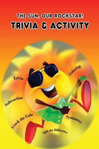 Sun, Our Rockstar- Trivia & Activity