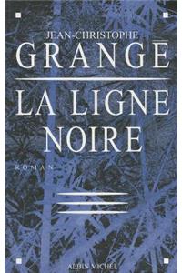 Ligne Noire (La)