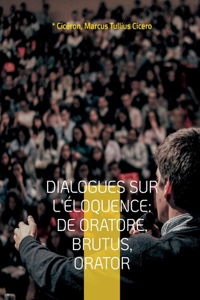 Dialogues sur l'éloquence