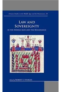 Law and Sovereignty in the Middle Ages and the Renaissance