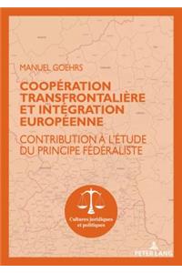 Coopération Transfrontalière Et Intégration Européenne