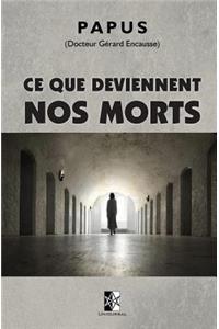 Ce que deviennent nos Morts