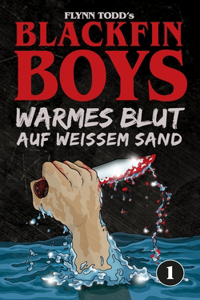 Blackfin Boys - Warmes Blut auf weißem Sand