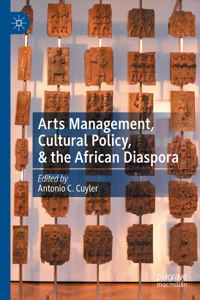 Arts Management, Cultural Policy, & the African Diaspora