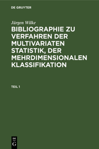 Bibliographie zu Verfahren der multivariaten Statistik, der mehrdimensionalen Klassifikation