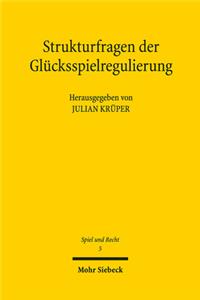 Strukturfragen Der Glucksspielregulierung