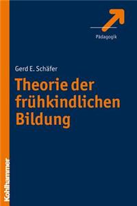 Theorie Der Fruhkindlichen Bildung