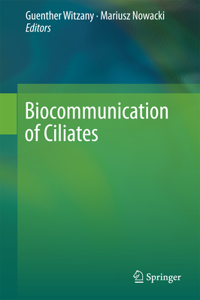 Biocommunication of Ciliates