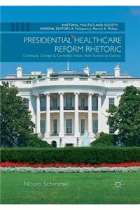 Presidential Healthcare Reform Rhetoric