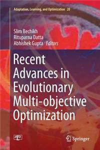 Recent Advances in Evolutionary Multi-Objective Optimization