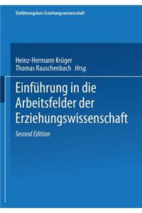 Einführung in Die Arbeitsfelder Der Erziehungswissenschaft