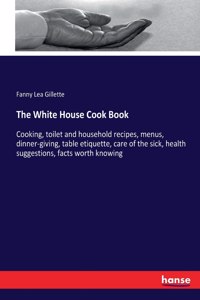 White House Cook Book