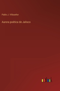 Aurora poética de Jalisco
