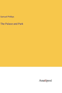 The Palace and Park