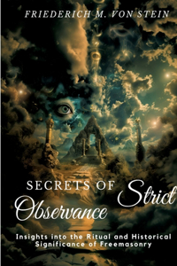 Secrets of Strict Observance