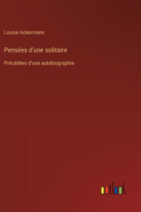 Pensées d'une solitaire