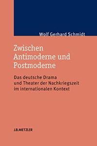 Zwischen Antimoderne Und Postmoderne