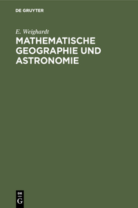 Mathematische Geographie Und Astronomie