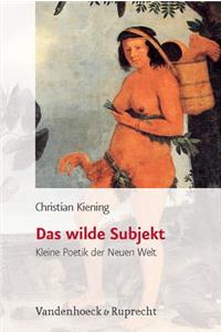Das Wilde Subjekt