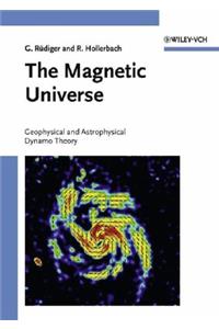 The Magnetic Universe: Geophysical and Astrophysical Dynamo Theory
