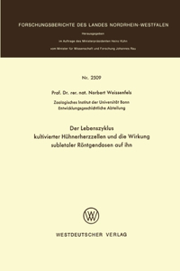 Lebenszyklus kultivierter Hühnerherzzellen und die Wirkung subletaler Röntgendosen auf ihn