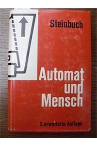 Automat Und Mensch.: Kybernetische Tatsachen Und Hypothesen.